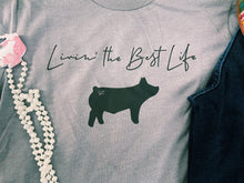 Load image into Gallery viewer, Livin’ The Best Life T-Shirt
